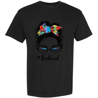 Be Kind Autism Awareness Messy Bun Girl Woman Shirt Garment-Dyed Heavyweight T-Shirt