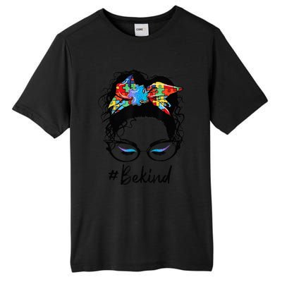 Be Kind Autism Awareness Messy Bun Girl Woman Shirt Tall Fusion ChromaSoft Performance T-Shirt