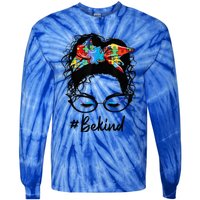 Be Kind Autism Awareness Messy Bun Girl Woman Shirt Tie-Dye Long Sleeve Shirt