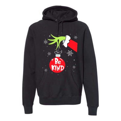 Be Kind At Anytime Teacher Jingle Ball Christmas Grinchmas Premium Hoodie