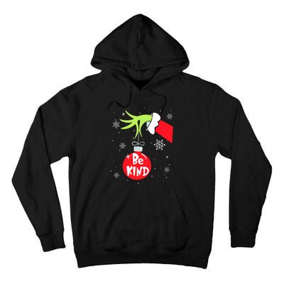 Be Kind At Anytime Teacher Jingle Ball Christmas Grinchmas Tall Hoodie