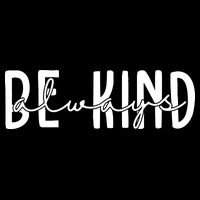 Be Kind Always Quote Bag