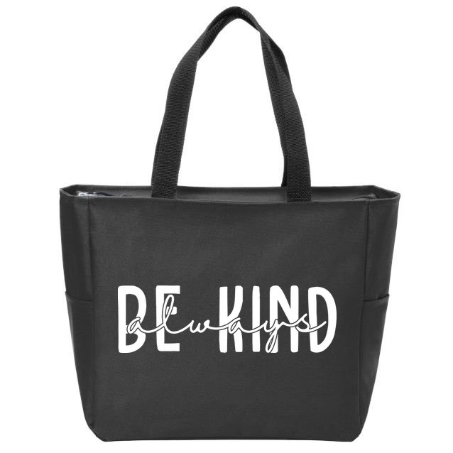 Be Kind Always Quote Zip Tote Bag