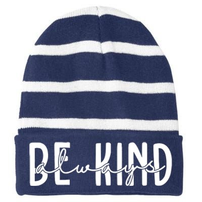 Be Kind Always Quote Striped Beanie with Solid Band