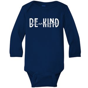 Be Kind Always Quote Baby Long Sleeve Bodysuit