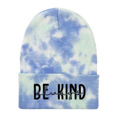 Be Kind Always Quote Tie Dye 12in Knit Beanie