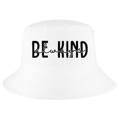 Be Kind Always Quote Cool Comfort Performance Bucket Hat