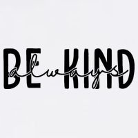 Be Kind Always Quote Cool Comfort Performance Bucket Hat