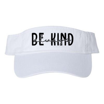 Be Kind Always Quote Valucap Bio-Washed Visor