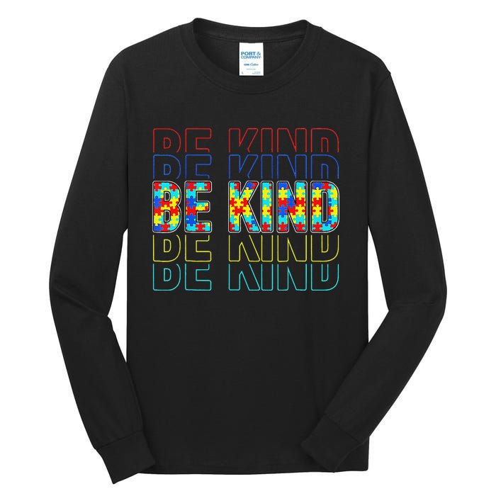 Be Kind Autism Awareness Special Education Autism Teacher Tall Long Sleeve T-Shirt