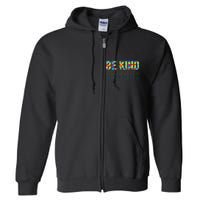 Be Kind Autism Awareness Special Education Autism Teacher Full Zip Hoodie