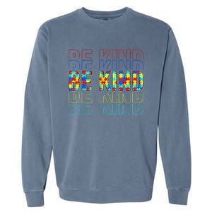 Be Kind Autism Awareness Special Education Autism Teacher Garment-Dyed Sweatshirt