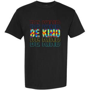 Be Kind Autism Awareness Special Education Autism Teacher Garment-Dyed Heavyweight T-Shirt