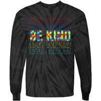 Be Kind Autism Awareness Special Education Autism Teacher Tie-Dye Long Sleeve Shirt