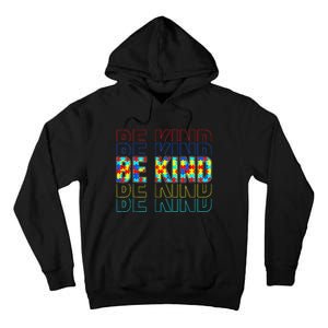 Be Kind Autism Awareness Special Education Autism Teacher Tall Hoodie