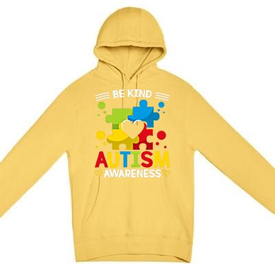 Be Kind Autism Awareness Acceptance Choose Kindness Meaningful Gift Premium Pullover Hoodie