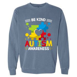 Be Kind Autism Awareness Acceptance Choose Kindness Meaningful Gift Garment-Dyed Sweatshirt