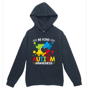 Be Kind Autism Awareness Acceptance Choose Kindness Meaningful Gift Urban Pullover Hoodie