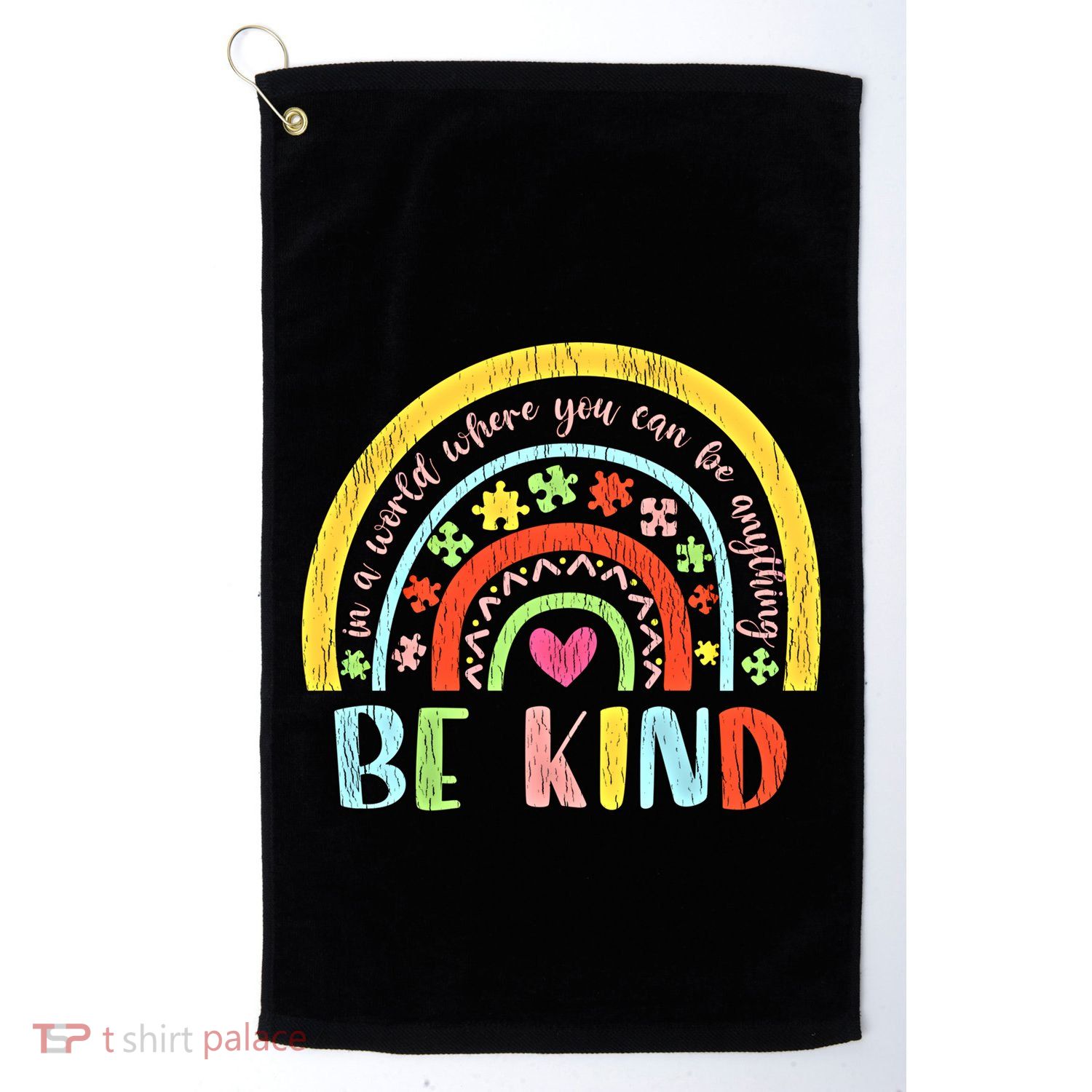 Be Kind Autism Awareness Acceptance Rainbow Choose Kindness Meaningful Gift Golf Towel