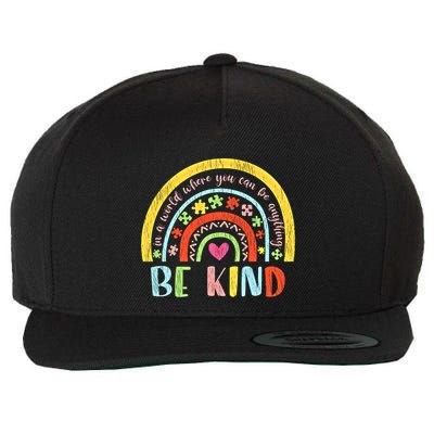 Be Kind Autism Awareness Acceptance Rainbow Choose Kindness Meaningful Gift Wool Snapback Cap