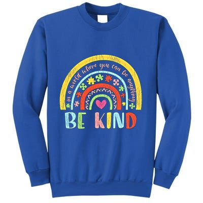 Be Kind Autism Awareness Acceptance Rainbow Choose Kindness Meaningful Gift Sweatshirt
