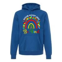 Be Kind Autism Awareness Acceptance Rainbow Choose Kindness Gift Premium Hoodie