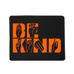 Be Kind ASL Hand Sign Language Mousepad