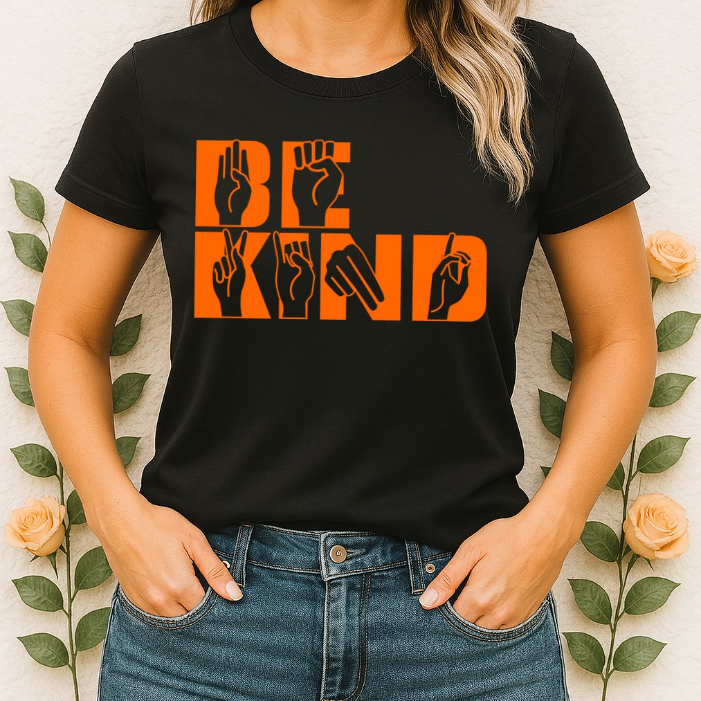 Be Kind ASL Hand Sign Language Womens T-Shirt