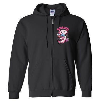 Bobalotl Kawaii Axolotl Drinking Boba Tea Pet Axolotl Lover  Full Zip Hoodie