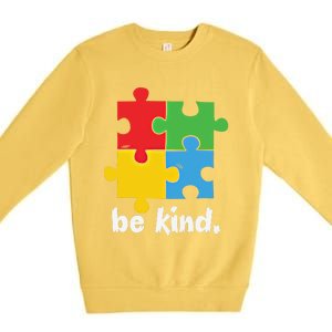 Be Kind Autism Awareness Kindness Positive Saying Gift Premium Crewneck Sweatshirt