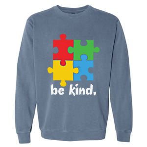 Be Kind Autism Awareness Kindness Positive Saying Gift Garment-Dyed Sweatshirt