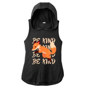 Be Kind Animal Fox Drawing Art World Kindness Day Great Gift Ladies PosiCharge Tri-Blend Wicking Draft Hoodie Tank