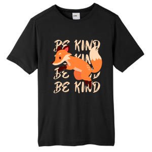 Be Kind Animal Fox Drawing Art World Kindness Day Great Gift Tall Fusion ChromaSoft Performance T-Shirt