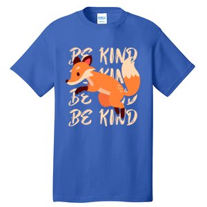 Be Kind Animal Fox Drawing Art World Kindness Day Great Gift Tall T-Shirt