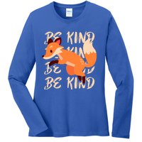 Be Kind Animal Fox Drawing Art World Kindness Day Great Gift Ladies Long Sleeve Shirt