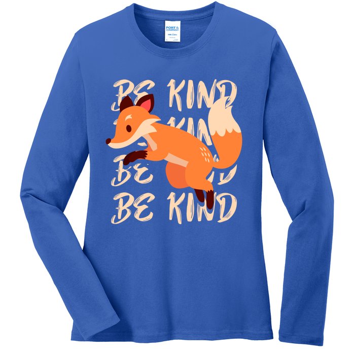 Be Kind Animal Fox Drawing Art World Kindness Day Great Gift Ladies Long Sleeve Shirt