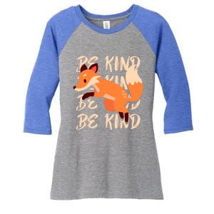 Be Kind Animal Fox Drawing Art World Kindness Day Great Gift Women's Tri-Blend 3/4-Sleeve Raglan Shirt