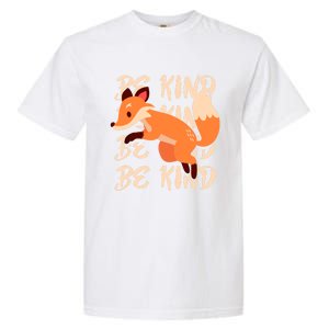 Be Kind Animal Fox Drawing Art World Kindness Day Great Gift Garment-Dyed Heavyweight T-Shirt