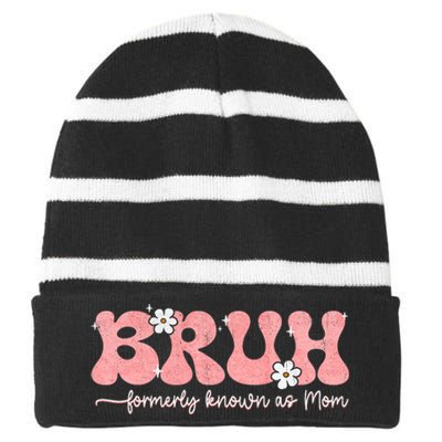 Bruh Known As Mom Formerly Mommy Mama Mom Life Mothers Day Striped Beanie with Solid Band