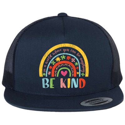 Be Kind Autism Awareness Acceptance Rainbow Choose Kindness Cute Gift Flat Bill Trucker Hat