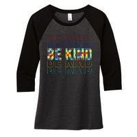 Be Kind Autism Awareness Special Education Autism Teacher Women's Tri-Blend 3/4-Sleeve Raglan Shirt