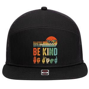 Be Kind Autism Awareness Asl Mom Teacher Kindness Great Gift 7 Panel Mesh Trucker Snapback Hat