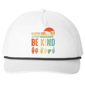 Be Kind Autism Awareness Asl Mom Teacher Kindness Great Gift Snapback Five-Panel Rope Hat