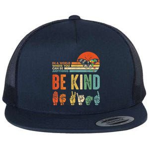 Be Kind Autism Awareness Asl Mom Teacher Kindness Great Gift Flat Bill Trucker Hat