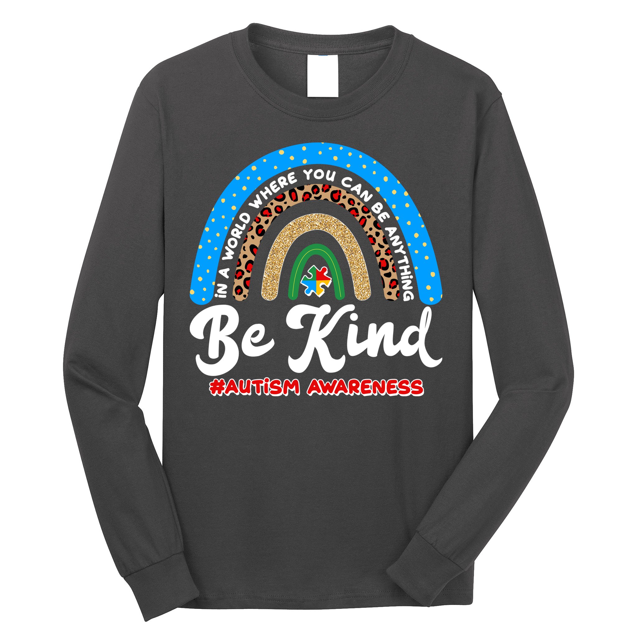 Be Kind Autism Awareness Pattern Rainbow Long Sleeve Shirt