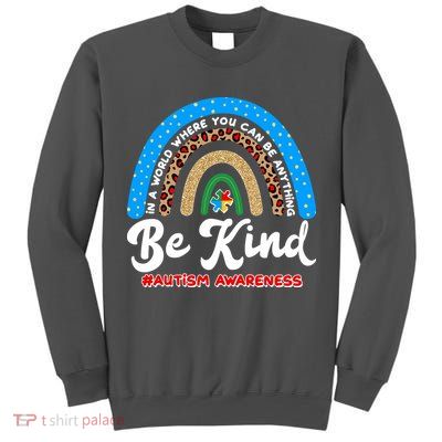 Be Kind Autism Awareness Pattern Rainbow Tall Sweatshirt