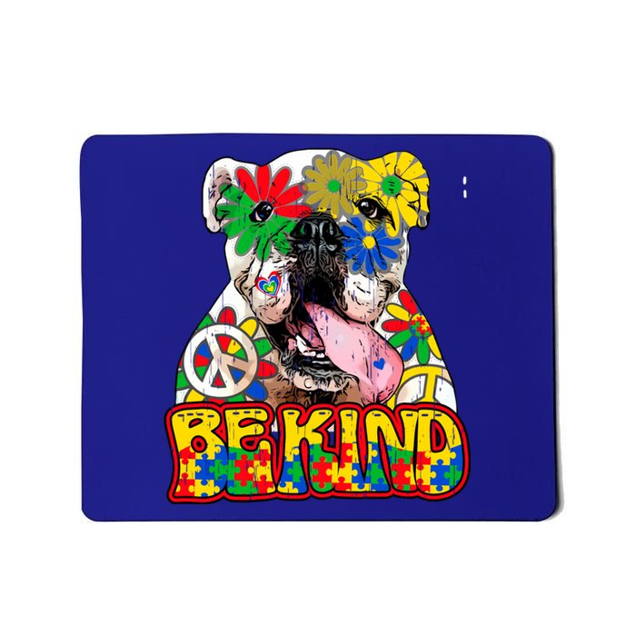 Be Kind Autism Awareness Mom Bulldog Love Acceptance Meaningful Gift Mousepad