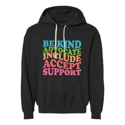 Be Kind Advocate Include Accept Support Autism Awareness Garment-Dyed Fleece Hoodie