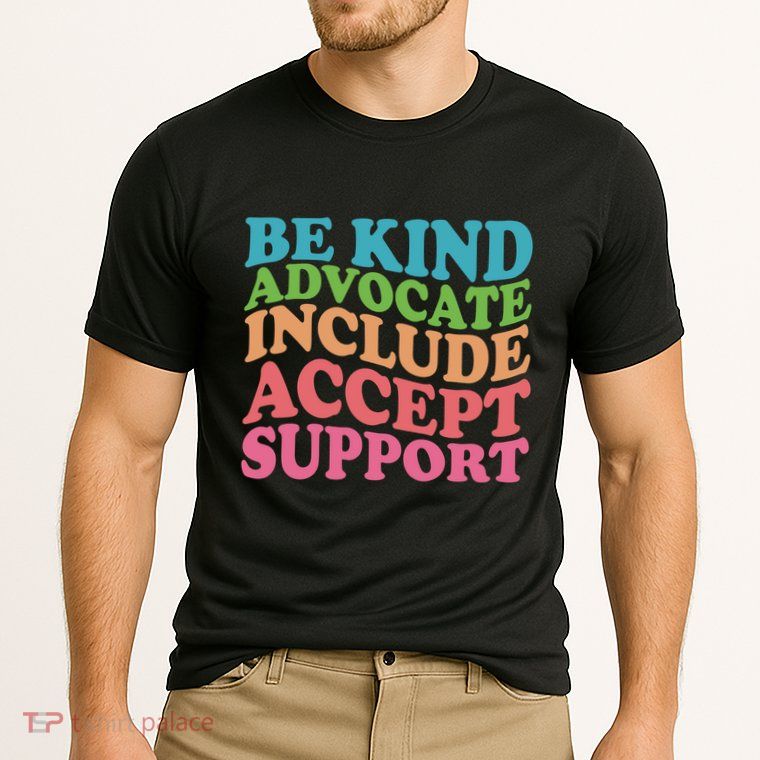 Be Kind Advocate Include Accept Support Autism Awareness Cooling Performance Crew T-Shirt