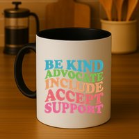 Be Kind Advocate Include Accept Support Autism Awareness Mug